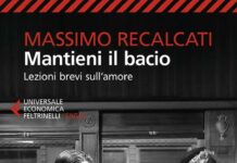 Mantieni il bacio. Lezioni brevi sull’amore